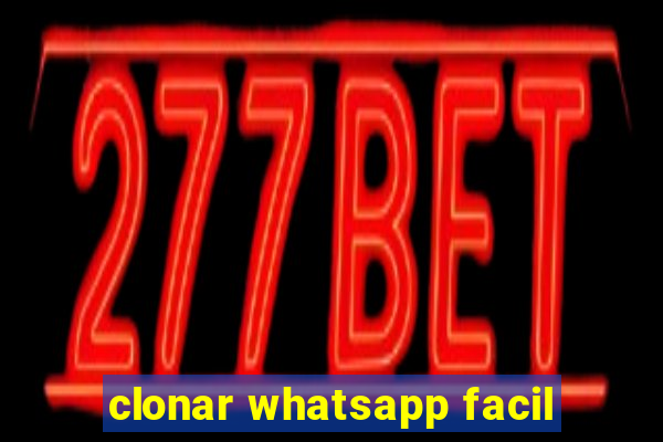 clonar whatsapp facil